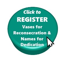 Click to register vases and names for dedication